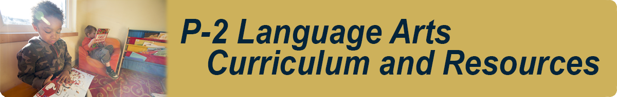 Updated P-2 English Language Arts Resources