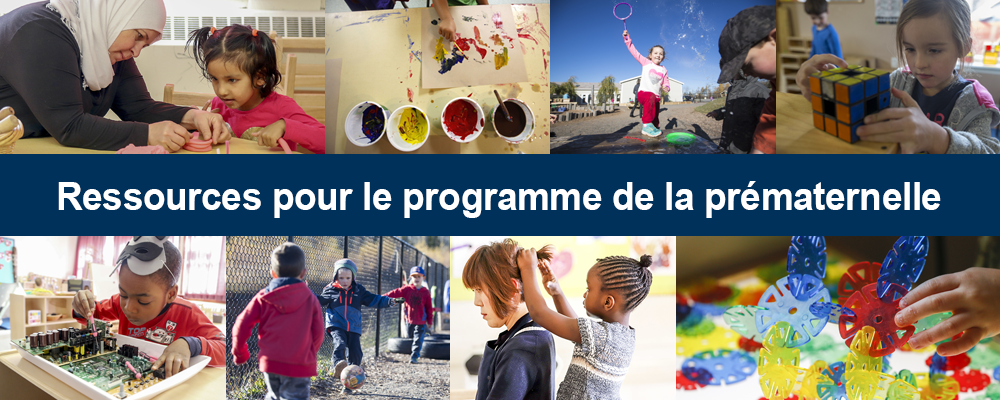 Ressources pour le programme de la prématernelle